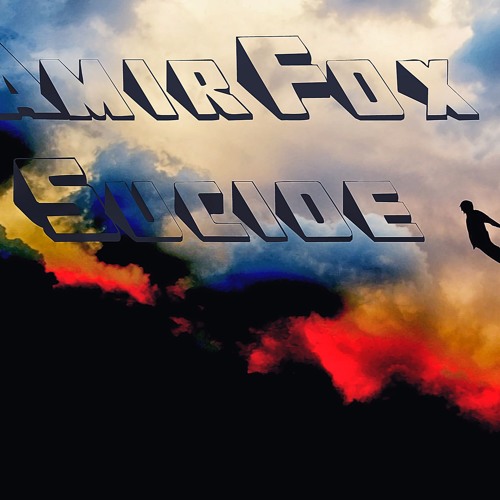 AmirFox - Sucide!