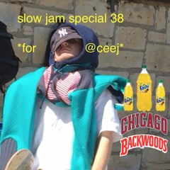 slow jam special 38 *for @ceej*