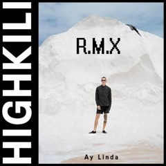 High Kili - Ay Linda (KevDrive RMX)