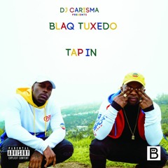 Tap In (Prod By Blaq Tuxedo)