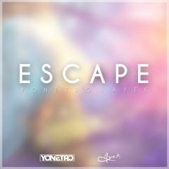 Yonetro & Ayek - Escape