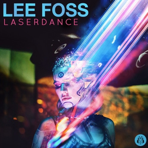 Lee Foss - Laserdance