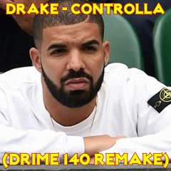 Drake - Controlla ( Drime 140 Remake )