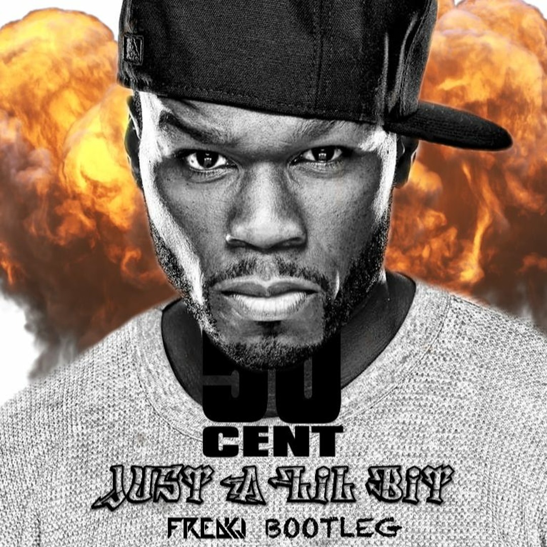 Stream 50 Cent - Just A Lil Bit (FREAKJ Bootleg) by FREAKJ