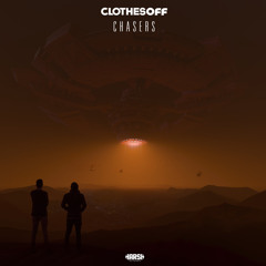 Clothes Off - Chasers