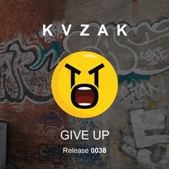 KVZAK - Give Up