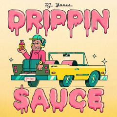 Drippin Sauce - HipHop