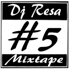 Dj Resa - Random Mixtape #5
