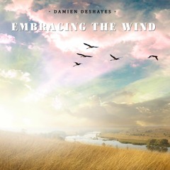 Embracing The Wind