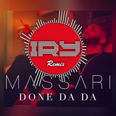 Massari - Done Da Da (Deejay Iry Remix)