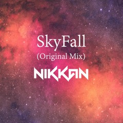 SkyFall(Original Mix)-Nikkan