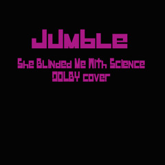 She Blinded Me With Science - Thomas Dolby cover