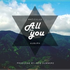 All For You (Prod. Roe Summerz)