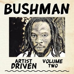 Artist Driven Vol. 2 - Bushman
