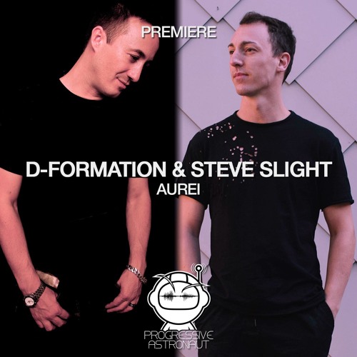 PREMIERE: D-Formation & Steve Slight - AUREI (Original Mix) [T U S H]