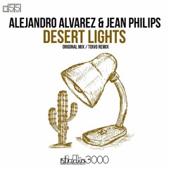 Alejandro Alvarez & Jean Philips - Desert Lights (Original Mix) [Studio3000 Records]