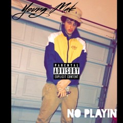 NO PLAYIN