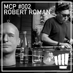 MCP #002 with Robert Roman