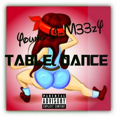 Young O-M33zY - Table Dance