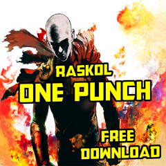 RASKOL - ONE PUNCH [Free Download]