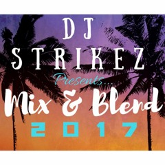 @DJStrikez #MixAndBlend 2017!