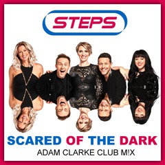 Steps - Scared Of The Dark (Adam Clarke Club Mix)