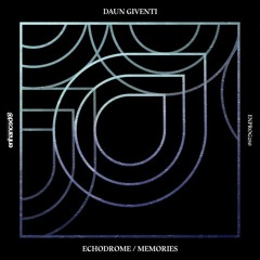 Daun Giventi - Memories (Original Mix)[OUT NOW ON BEATPORT]
