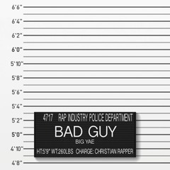 Big Yae - Bad Guy (Letter to CHH)