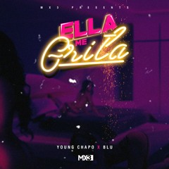 Ella Me Grita ft Blu