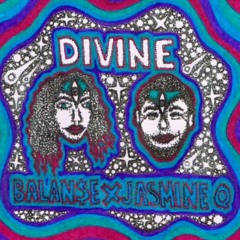 BALAN$E X Jasmine Q - Divine (prod. BALAN$E)