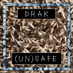 Drak - (un)safe
