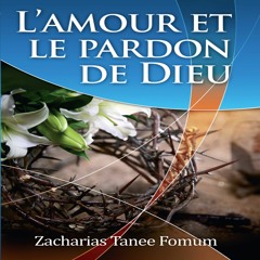 L’Amour et le Pardon De Dieu