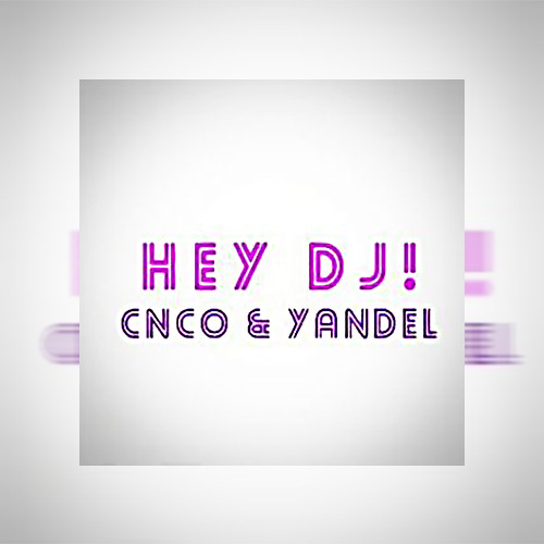 Stream CNCO Ft Yandel - HEY DJ (Dj Franxu Extended Edit) by DJ FRANXU 2.0 |  Listen online for free on SoundCloud