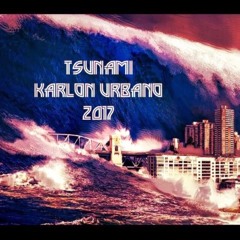 TSUNAMI_ KARLON URBANO _MERENGUE ELECTRONICO _ZUMBA 2017