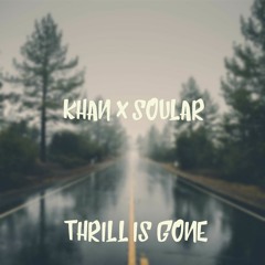 Thrill Is Gone feat. SouLar (prod. Don Annix)