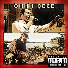 Ohhh Deee ft. Eli K.