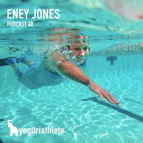 Eney Jones On The Yoga Of Swimming & Mastery In Sport