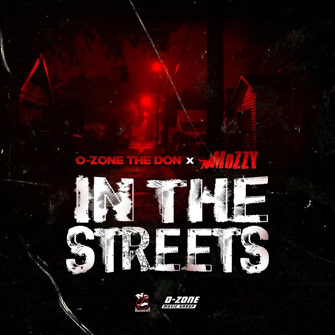O-Zone The Don ft. Mozzy - In The Streets [Thizzler.com]