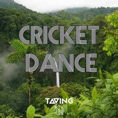 Taving - Cricket Dance
