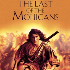 The Last Of The Mohicans - I Will Find You