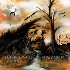 Seeing Faces {prod. Vzn}