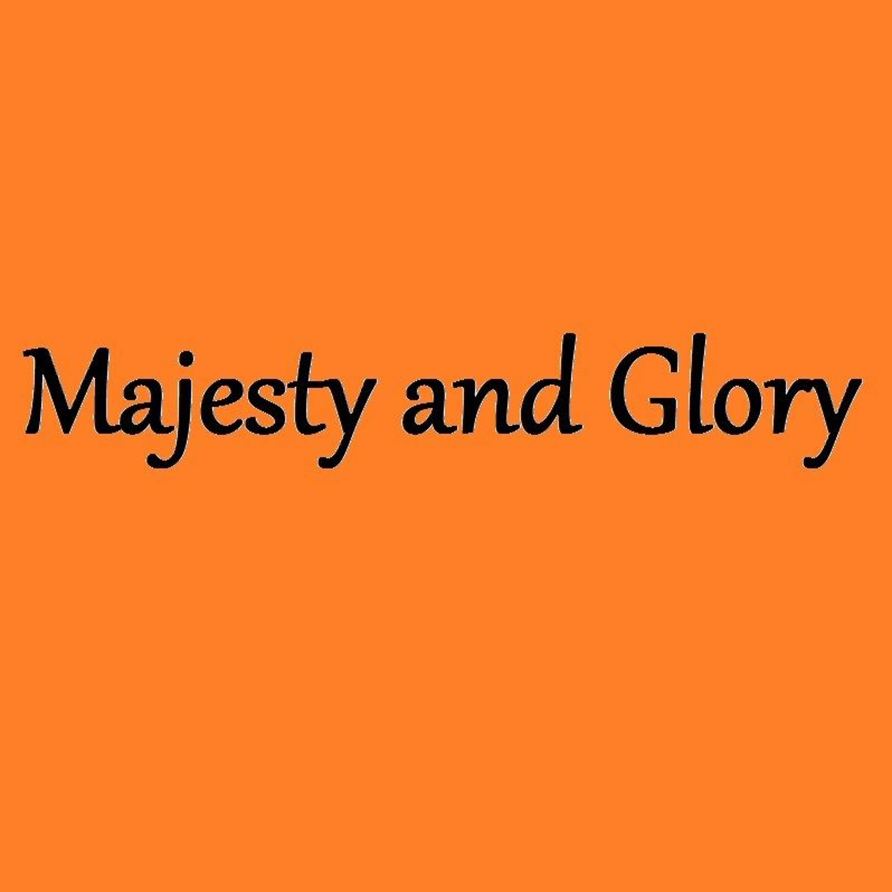 Majesty And Glory Tenor episode artwork