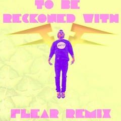Hoody Time - To Be Reckoned With (Flear Remix)