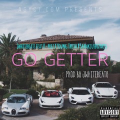 Jwhitebeats "Go Getter" Feat K-prez,Youngtruth,Spankjusbizness (Prod by Jwhitebeats)
