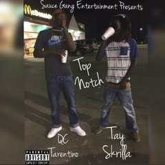 Top Notch (Prod.SedOnDaTrack/Yung Tone)Sauce GangxYung Tone