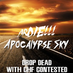 ArDIE!!! & CHF Contested - Drop Dead
