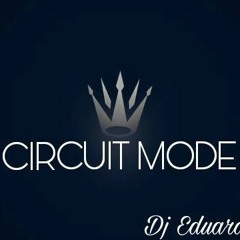 DJ EDUARDO SET CIRCUIT&REGGAETON