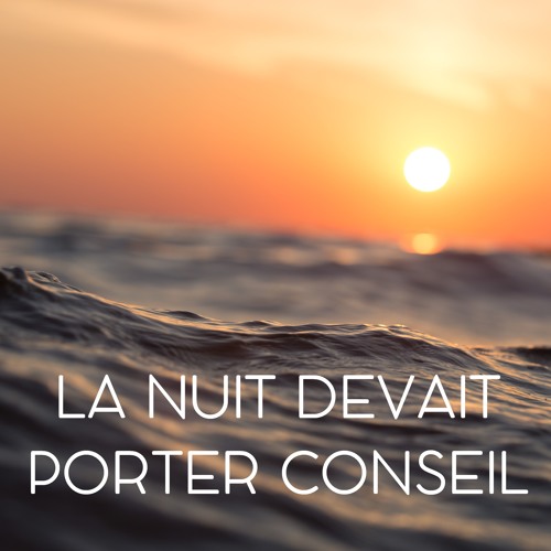 La nuit devait porter conseil
