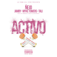 Ñejo feat. Jamby "El Favo", Myke Towers, Tali - "Activo"