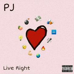 PJ - Live Right (Prod.By Rascal)